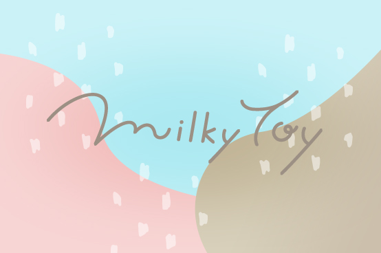 MilkyToy ミルキートイ